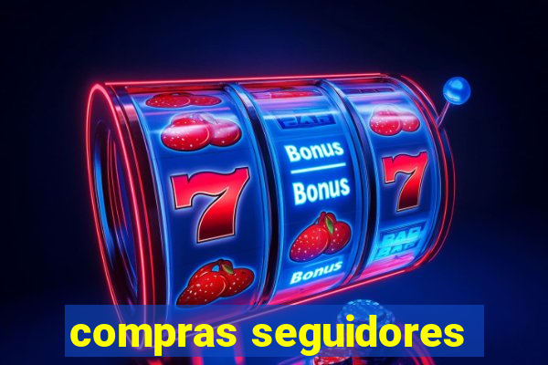 compras seguidores